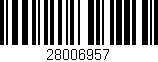 Código de barras (EAN, GTIN, SKU, ISBN): '28006957'