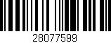 Código de barras (EAN, GTIN, SKU, ISBN): '28077599'