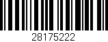Código de barras (EAN, GTIN, SKU, ISBN): '28175222'