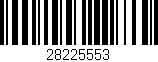 Código de barras (EAN, GTIN, SKU, ISBN): '28225553'