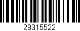 Código de barras (EAN, GTIN, SKU, ISBN): '28315522'