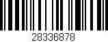 Código de barras (EAN, GTIN, SKU, ISBN): '28336878'