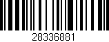 Código de barras (EAN, GTIN, SKU, ISBN): '28336881'