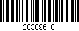 Código de barras (EAN, GTIN, SKU, ISBN): '28389618'