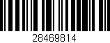 Código de barras (EAN, GTIN, SKU, ISBN): '28469814'