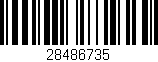 Código de barras (EAN, GTIN, SKU, ISBN): '28486735'