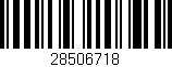 Código de barras (EAN, GTIN, SKU, ISBN): '28506718'
