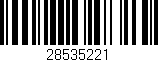 Código de barras (EAN, GTIN, SKU, ISBN): '28535221'