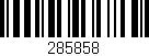 Código de barras (EAN, GTIN, SKU, ISBN): '285858'