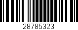 Código de barras (EAN, GTIN, SKU, ISBN): '28785323'