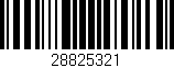 Código de barras (EAN, GTIN, SKU, ISBN): '28825321'