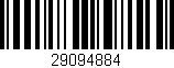 Código de barras (EAN, GTIN, SKU, ISBN): '29094884'