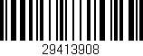 Código de barras (EAN, GTIN, SKU, ISBN): '29413908'