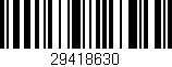 Código de barras (EAN, GTIN, SKU, ISBN): '29418630'