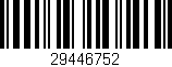 Código de barras (EAN, GTIN, SKU, ISBN): '29446752'