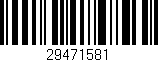 Código de barras (EAN, GTIN, SKU, ISBN): '29471581'