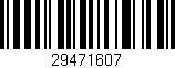 Código de barras (EAN, GTIN, SKU, ISBN): '29471607'