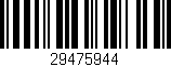 Código de barras (EAN, GTIN, SKU, ISBN): '29475944'