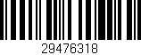 Código de barras (EAN, GTIN, SKU, ISBN): '29476318'