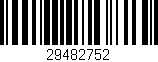 Código de barras (EAN, GTIN, SKU, ISBN): '29482752'