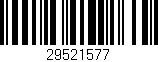 Código de barras (EAN, GTIN, SKU, ISBN): '29521577'