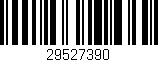 Código de barras (EAN, GTIN, SKU, ISBN): '29527390'