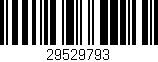 Código de barras (EAN, GTIN, SKU, ISBN): '29529793'