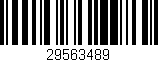 Código de barras (EAN, GTIN, SKU, ISBN): '29563489'