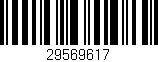 Código de barras (EAN, GTIN, SKU, ISBN): '29569617'
