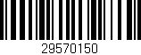 Código de barras (EAN, GTIN, SKU, ISBN): '29570150'
