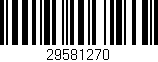 Código de barras (EAN, GTIN, SKU, ISBN): '29581270'