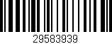 Código de barras (EAN, GTIN, SKU, ISBN): '29583939'