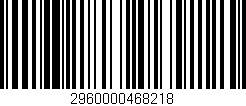 Código de barras (EAN, GTIN, SKU, ISBN): '2960000468218'
