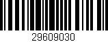 Código de barras (EAN, GTIN, SKU, ISBN): '29609030'