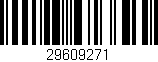 Código de barras (EAN, GTIN, SKU, ISBN): '29609271'