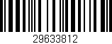 Código de barras (EAN, GTIN, SKU, ISBN): '29633812'