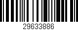 Código de barras (EAN, GTIN, SKU, ISBN): '29633886'