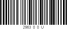 Código de barras (EAN, GTIN, SKU, ISBN): '2963_0_0_U'