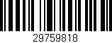 Código de barras (EAN, GTIN, SKU, ISBN): '29759818'