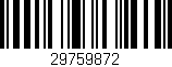Código de barras (EAN, GTIN, SKU, ISBN): '29759872'