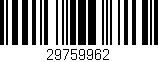 Código de barras (EAN, GTIN, SKU, ISBN): '29759962'