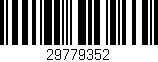 Código de barras (EAN, GTIN, SKU, ISBN): '29779352'