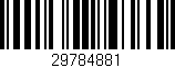 Código de barras (EAN, GTIN, SKU, ISBN): '29784881'