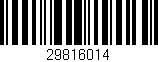 Código de barras (EAN, GTIN, SKU, ISBN): '29816014'