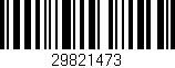Código de barras (EAN, GTIN, SKU, ISBN): '29821473'