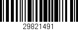 Código de barras (EAN, GTIN, SKU, ISBN): '29821491'