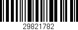 Código de barras (EAN, GTIN, SKU, ISBN): '29821782'