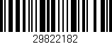 Código de barras (EAN, GTIN, SKU, ISBN): '29822182'