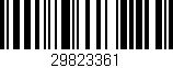 Código de barras (EAN, GTIN, SKU, ISBN): '29823361'