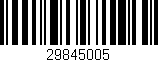 Código de barras (EAN, GTIN, SKU, ISBN): '29845005'